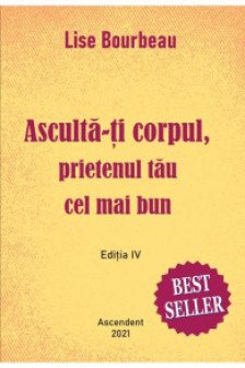 Asculta-ti corpul prietenul tau cel mai bun de pe pamant!