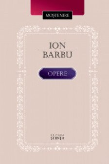 Barbu Ion. Opere. Poezie. Scrieri in proza  an 2025