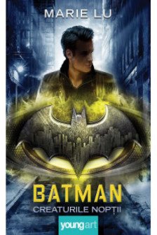 Batman. Creaturile noptii