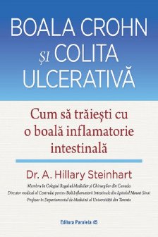 Boala Crohn si colita ulcerativa. Cum sa traiesti cu o boala inflamatorie intestinala