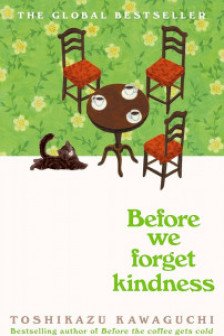 Before the Coffee Gets Cold: Before We Forget Kindness (Book 5) HB