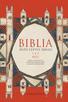 Biblia dupa textul ebraic VI.1 si 2 Regi