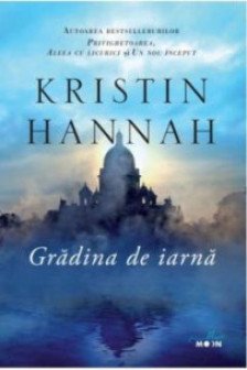 Blue Moon GRADINA DE IARNA. Kristin Hannah