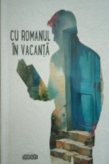 Cu romanul in vacanta