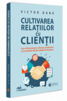 Cultivarea relatiilor cu clientii