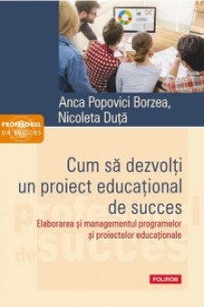Cum sa dezvolti un proiect educational de succes