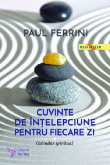 Cuvinte de intelepciune pentru fiecare zi