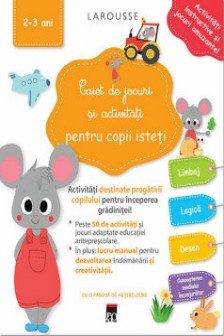 Caiet de jocuri si activitati pentru copii isteti  2-3