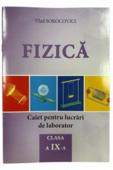 Caiet de laborator Fizica cl.9-a