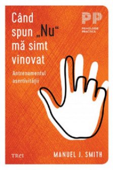 Cand spun „Nu” ma simt vinovat