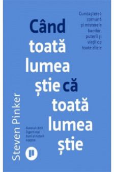 Cand toata lumea stie ca toata lumea stie