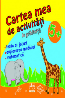 Cartea mea de activitati la gradinita 5+