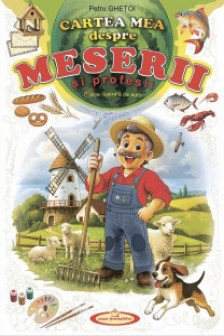 Cartea mea despre Meserii