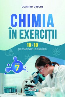 Chimia in exercitii cl 7-a 10х10 provocari