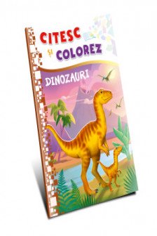 Citesc si colorez. Dinozauri (nou)