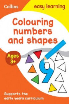 Collins Easy Learning Preschool – Colouring Numbers and Shapes Early Years Age 3+