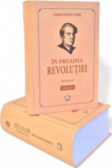 Constantin Stere. In preajma revolutiei (set 2 vol.)