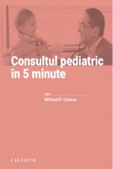 Consultul pediatric in 5 minute