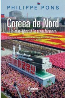 Coreea de Nord. Un stat-gherila in transformare