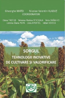 Sorgul. Tehnologii Inovative De Cultivare si Valorificare