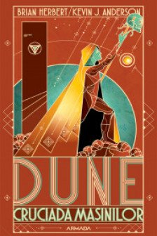Dune. Cruciada masinilor (partea 2 din Legendele Dunei)