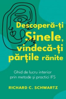 Descopera-ti Sinele vindeca-ti partile ranite