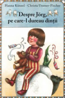 Despre Jorg pe care-l dureau dintii