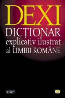 DEXI. Dictionar explicativ ilustrat al limbii romane. ARC