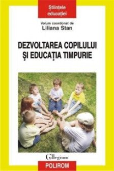 Dezvoltarea copillului si educatia timpurie.