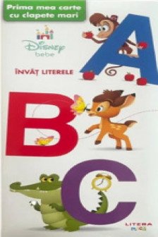 DISNEY BEBE. ABC. PRIMA MEA CARTE CU CLAPETE MARI