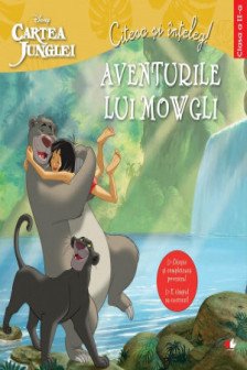 DISNEY. CARTEA JUNGLEI. Citesc si inteleg! Aventurile lui Mowgli. Clasa a II-a