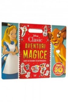 DISNEY CLASIC. AVENTURI MAGICE. Carte de desenat cu autocolante. Peste 50 de autocolante