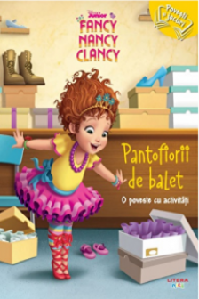 DISNEY. FANCY NANCY CLANCY. Pantofiorii de balet