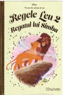 Disney Gold. 48 Regele leu. Regatul Simba Vol.2