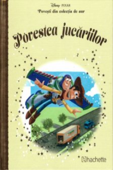 Disney Gold. 8 Povestea jucariilor