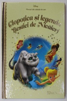 DISNEY Gold. 96 CLOPOTICA SI LEGENDA BESTIEI DE NICAIERI