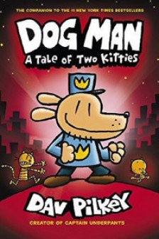 Dog Man: A Tale of Two Kitties (Book 3) PB
