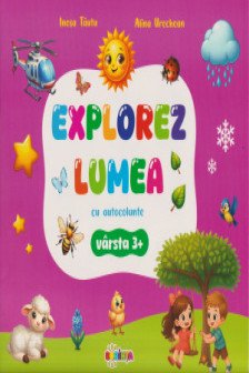 Explorez Lumea cu Autocolante 3+