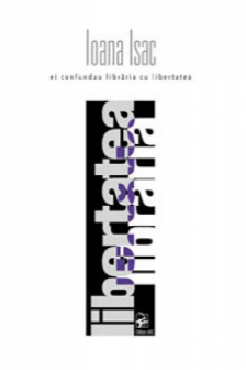 Ei confundau libraria cu libertatea.