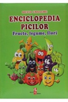 Enciclop. picilor vol.2 Fructe. legume
