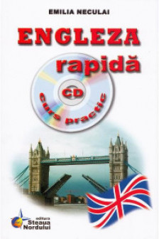 Engleza rapida. Curs practic  include CD