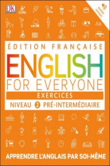 English for Everyone 2 Practice Book (French Language Edition)