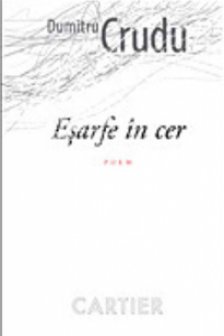 Esarfe in cer. Poem. Dumitru Crudu. 2012. Cartier