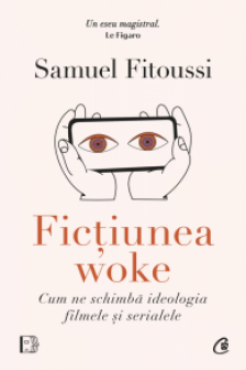 Fictiunea woke