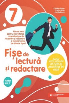 Fise de lectura si redactare. Clasa a VIIa