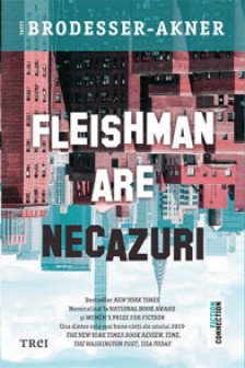 Fleishman are necazuri