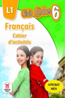 Francais cahier d'activites l1 lectia de franceza (clasa a vi-a)