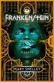 Frankenstein sau Prometeul modern