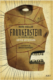 Frankenstein sau Prometeul modern 