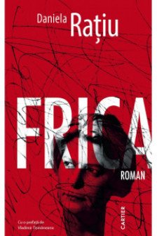 FRICA. Roman. Daniela Ratiu